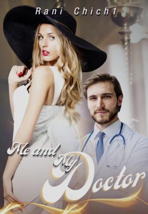 Me And My Doctor By Rani Chich1 | Libri