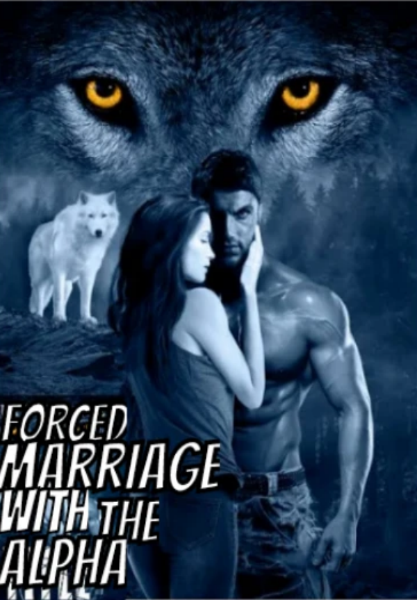 Forced Marriage with the Ruthless Alpha By 256 8 | Libri
