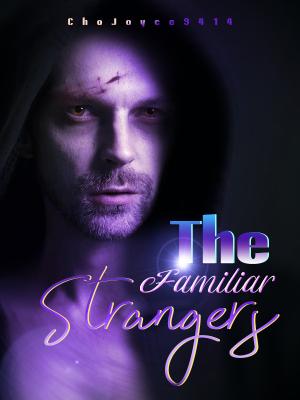 The Familiar Strangers By ChoJoyce9414 | Libri