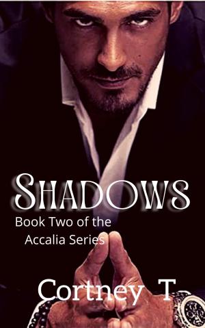Shadows, Book two of the Accalia Series By Cortney T  | Libri