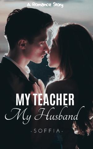My Teacher My Husband By Soffia | Libri