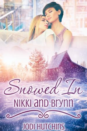 Snowed In: Nikki and Brynn By fancynovel | Libri