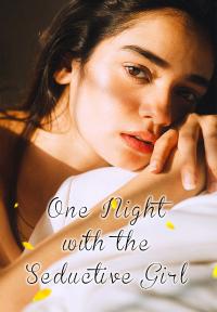 One Night with the Seductive Girl By Jiu Hua | Libri