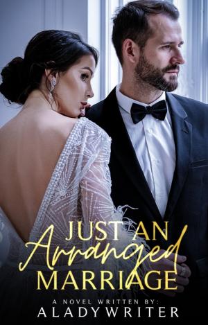 Just An Arranged Marriage By ALadyWriter28 | Libri