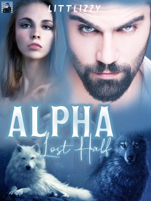 Alpha Lost half By Littlizzy | Libri