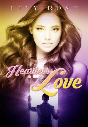 Heartless Love By Lily Rose | Libri