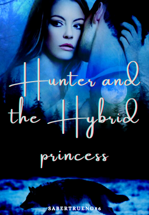 Hunter and the Hybrid princess By SaberTrueno86 | Libri
