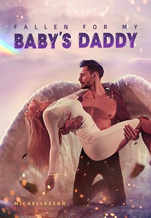 Fallen for my Baby's Daddy By MichelleZeah | Libri