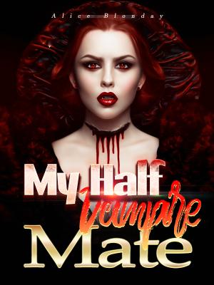 My Half Vampire Mate By Alice Blonday | Libri