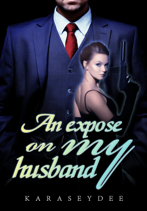 An expose on my husband By Karaseydee | Libri