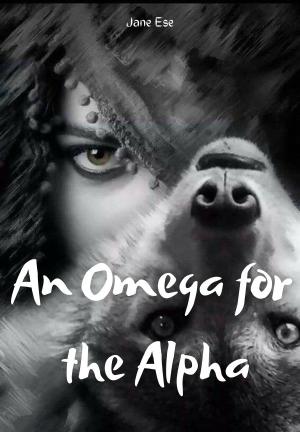 An Omega for the Alpha By Jane Ese | Libri