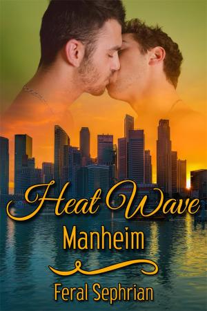 Heat Wave: Manheim By fancynovel | Libri