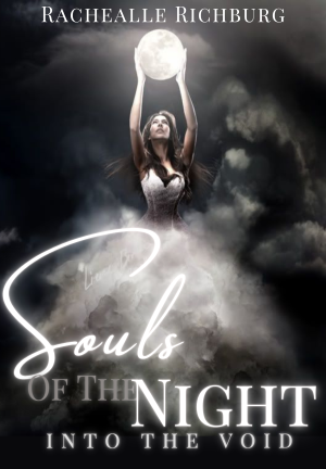 Souls Of The Night: into the void By Rachealle Richburg | Libri