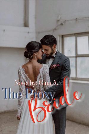 THE PROXY BRIDE By Gina A. | Libri