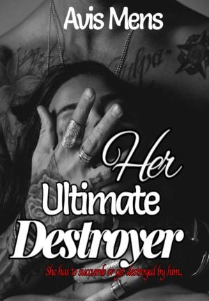 Her Ultimate Destroyer By Avis Mens | Libri