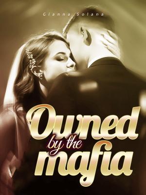 Owned by the mafia By Gianna Solana | Libri
