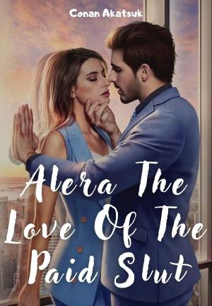 Alera The Love Of The Paid Slut By Bloody Eden | Libri