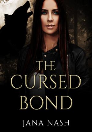 The Cursed Bond By Jana Nash | Libri