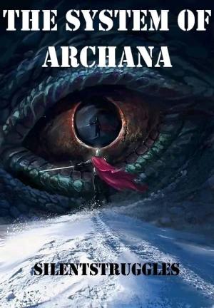 The System of Archana By SilentStruggles | Libri