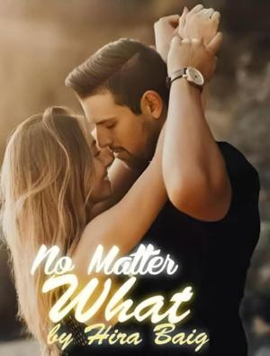 No Matter What By HiraBaig | Libri