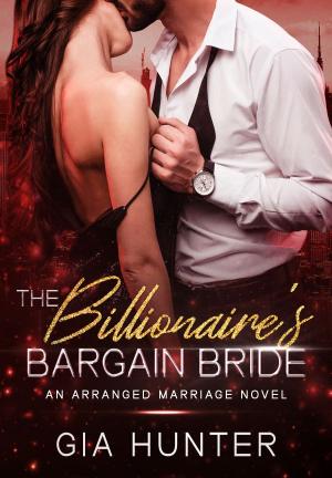 The Billionaire's Bargain Bride By Gia Hunter | Libri