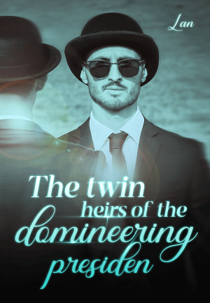 The twin heirs of the domineering presiden By Lan | Libri