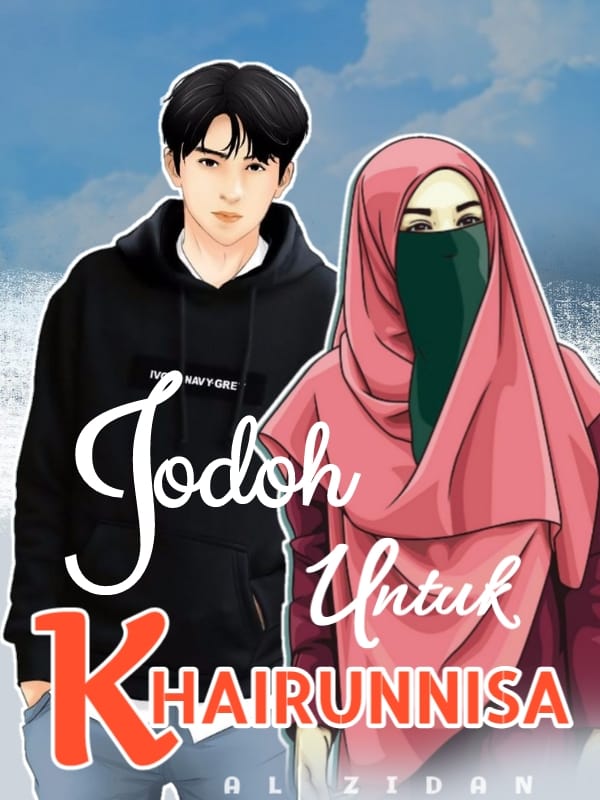 Jodoh Untuk Khairunnisa By Alzidan | Libri
