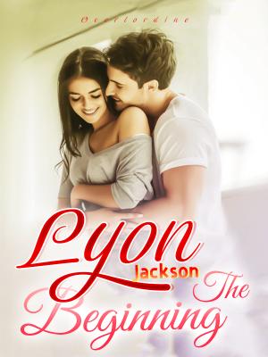 Lyon Jackson The Beginning By Overlord1ne | Libri