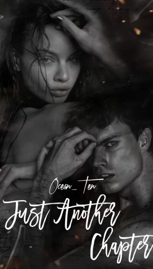 Just Another Chapter By OCEAN_TEN | Libri