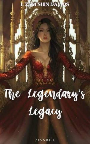 The Legendary's Legacy By Zinnriee | Libri