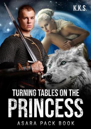 Turning Tables on the Princess By K.K.S. | Libri