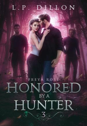 Honored By A Hunter By L.P Dillon | Libri