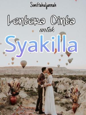 Lentera Cinta untuk Syakilla By Simiftahuljannah | Libri
