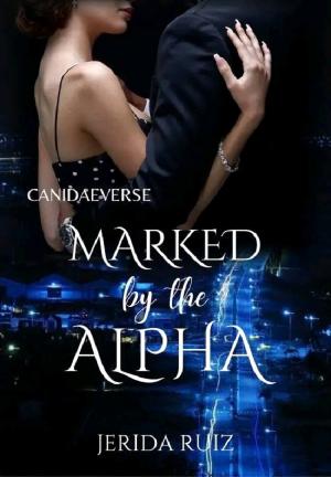 Marked by the Alpha By Jerida Ruiz | Libri