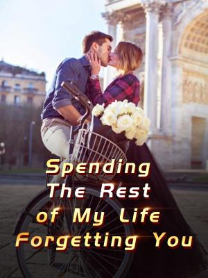 Spending The Rest of My Life Forgetting You By Fantasy world | Libri
