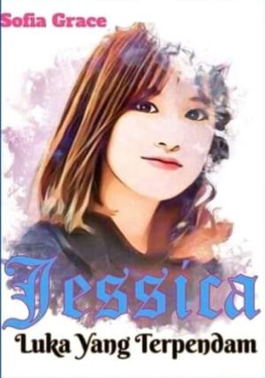 Jessica, Luka yang Terpendam By Sofia Grace | Libri