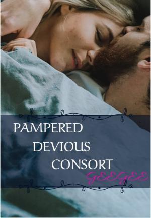 PAMPERED DEVIOUS CONSORT By GEEGEE | Libri