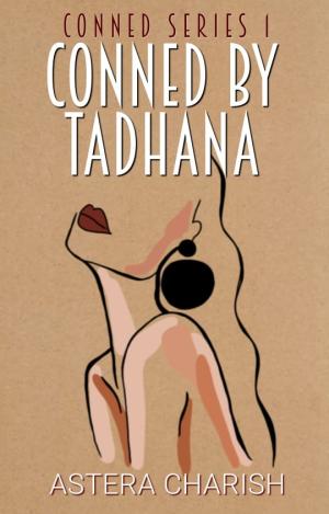 Conned by Tadhana By Astera Charish | Libri