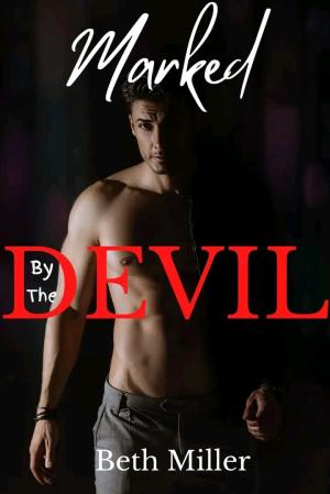 Marked by the Devil (Unfulfilled Deal) By Beth Miller | Libri