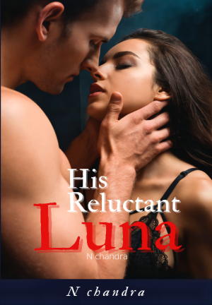 His Reluctant Luna By NChandra | Libri