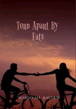 Torn Apart By Fate By Mardiyah27 Kaudur | Libri