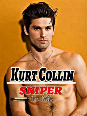 Kurt Collin: Sniper By  Jay Mie | Libri