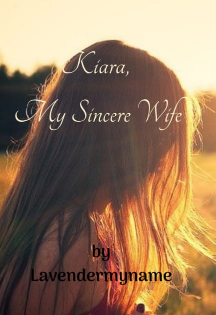 Kiara,  My Sincere Wife By lavendermyname | Libri