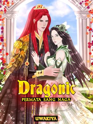 Dragonic ( Permata sang naga ) By Uwakiya | Libri