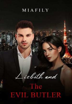 Lizbeth and the Evil Butler By  Miafily | Libri
