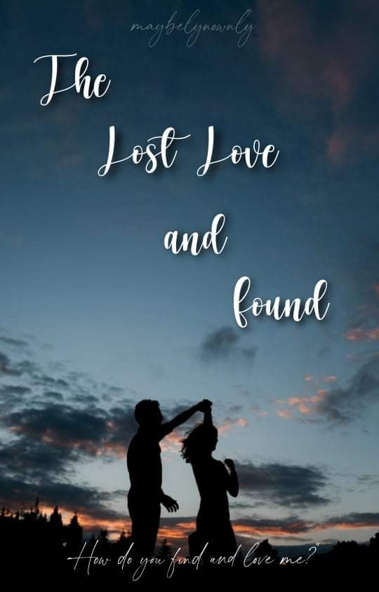 The Lost Love and Found By maybelynownly | Libri