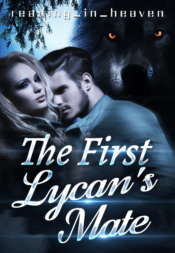 The First Lycan's Mate By reading_in_heaven | Libri