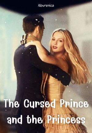 The Cursed Prince and the Princess By Abvrenica | Libri