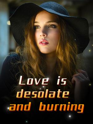 Love is desolate and burning By Fantasy world | Libri