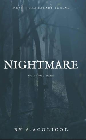 Nightmare (Go If You Dare) By .A Serendipity | Libri